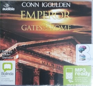 Emperor - The Gates of Rome Book 1 written by Conn Iggulden performed by Robert Glenister on MP3 CD (Unabridged)